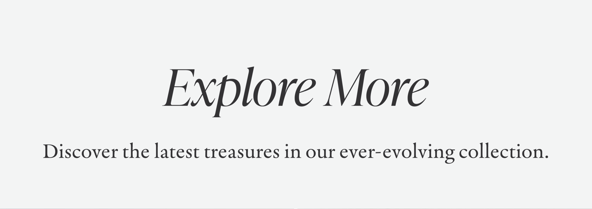 Explore More: Discover the latest treasures in our ever-evolving collection.